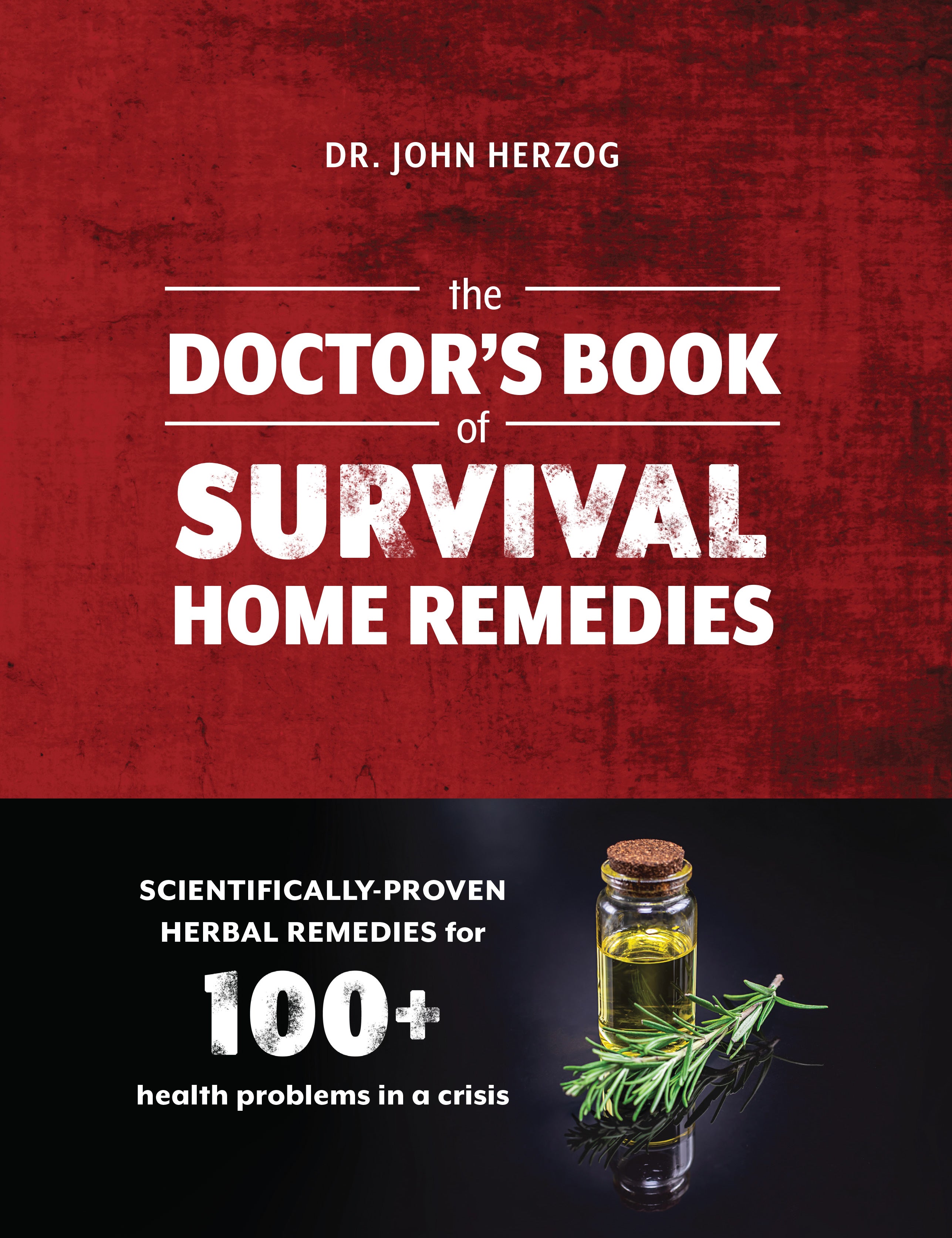 The Doctor’s Book of Survival Home Remedies Book